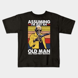 Assuming I'm Just An Old Man Was Your First Mistake Kids T-Shirt